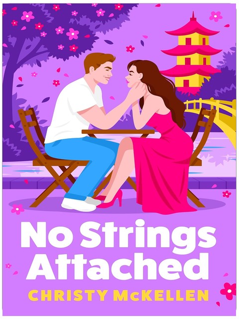 No Strings Attached: A glamorous second chance romance set in Japan from Christy McKellen for 2026