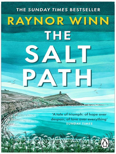The Salt Path: The prize-winning, Sunday Times bestseller, now a major film featuring Gillian Anderson (Raynor Winn, 1)