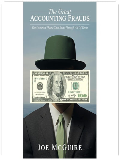 The Great Accounting Frauds: The Common Theme That Runs Through All Of Them