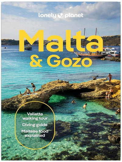 Lonely Planet Malta & Gozo: Plan the Trip of a Lifetime | Detailed Itineraries & Maps | Insider Tips | Covers Valletta, Sliema, Northern and more (Travel Guide)