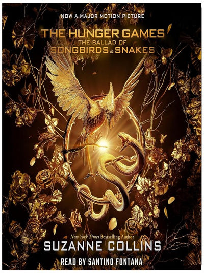 The Ballad of Songbirds and Snakes: A Hunger Games Novel