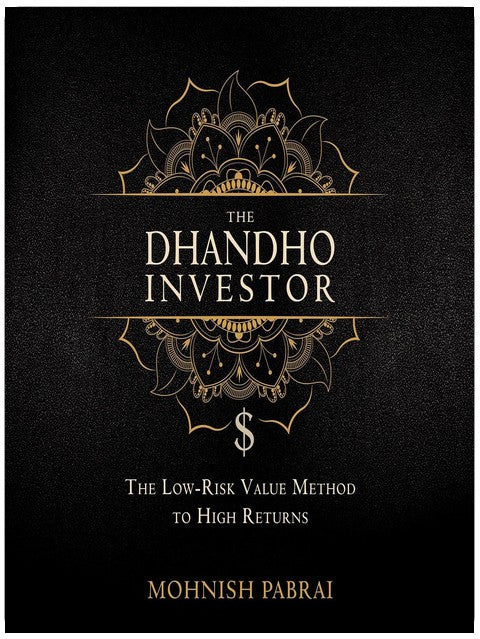 L'investisseur Dhandho : la méthode de valeur à faible risque pour des rendements élevés