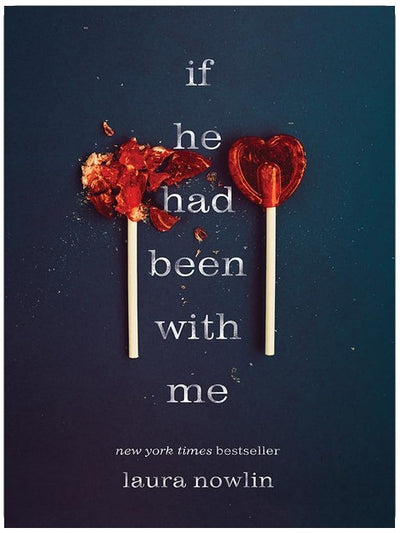 If He Had Been with Me: A Heartbreaking Romance of First Love and Loss