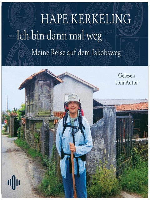 Ich bin dann mal weg: Meine Reise auf dem Jakobsweg
