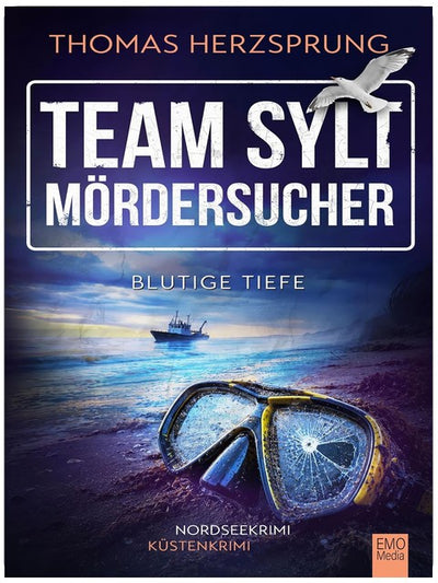 TEAM SYLT – MÖRDERSUCHER: Blutige Tiefe – Nordseekrimi Küstenkrimi (SYLT KRIMI - Fischer & Kalkhoff ermitteln)