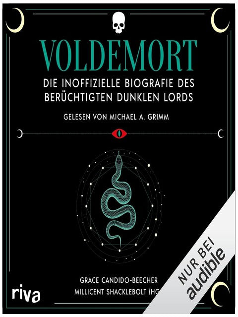 Voldemort: Die inoffizielle Biografie des berüchtigten Dunklen Lords