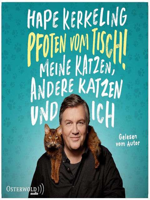 Pfoten vom Tisch!: Meine Katzen, andere Katzen und ich