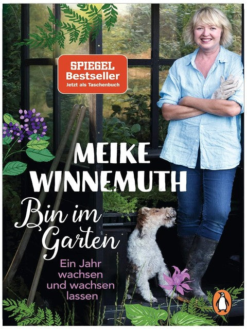 Bin im Garten: Ein Jahr wachsen und wachsen lassen - Erweiterte Ausgabe
