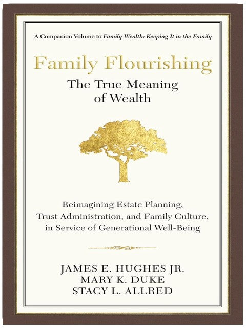 Family Flourishing: The True Meaning of Wealth