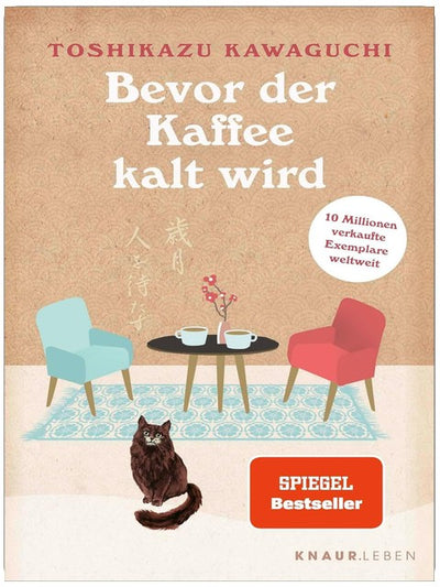 Bevor der Kaffee kalt wird: Vier Geschichten. SPIEGEL-Bestseller und BookTok-Sensation mit über 10 Millionen verkauften Exemplaren weltweit (Das magische Café)