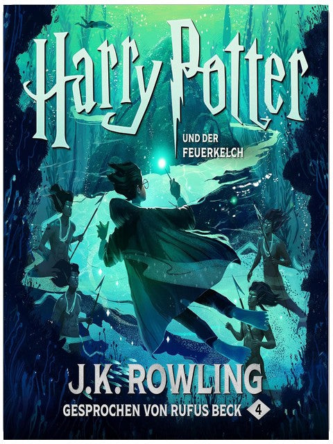 Harry Potter und der Feuerkelch - Gesprochen von Rufus Beck: Harry Potter 4