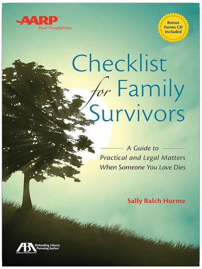 ABA/AARP Checklist for Family Survivors: A Guide to Practical and Legal Matters When Someone You Love Dies
