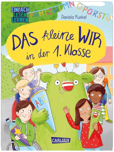 Das kleine WIR in der 1. Klasse: Einfach Lesen Lernen | Erstlesebuch für Jungen und Mädchen ab 5 Jahren über Freundschaft, Zusammenhalt und WIR-Gefühl