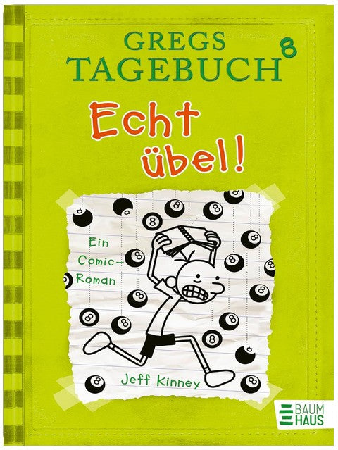 Gregs Tagebuch 8 - Echt übel!: Ein Comic-Roman