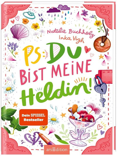 PS: Du bist meine Heldin! (PS: Du bist die Beste! 3): Für alle ab 11 Jahren, die Chaos, Spaß und Freundschaftsthemen lieben!
