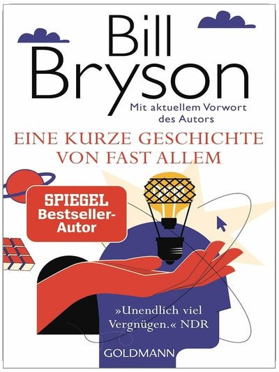 Eine kurze Geschichte von fast allem: Der weltweit gefeierte Bestseller in der Jubiläumsausgabe - Mit aktuellem Vorwort des Autors -