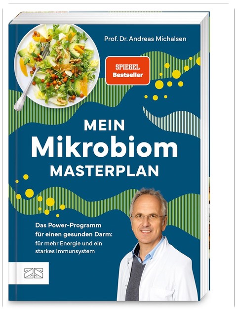 Mein Mikrobiom-Masterplan: Das Power-Programm für einen gesunden Darm: für mehr Energie und ein starkes Immunsystem. Mit zwei Wochenplänen und über 70 Rezepten