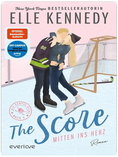 The Score – Mitten ins Herz: Roman | Die Buchvorlage zur Amazon Prime Serie | Hockey Romance über ein heißes Spiel auf dünnem Eis, das plötzlich ernst wird (Off-Campus 3)