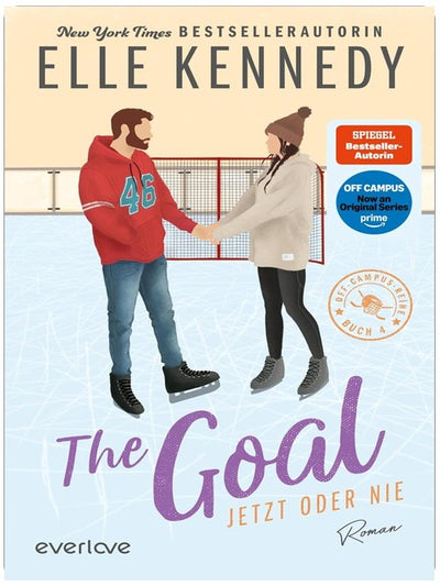 The Goal – Jetzt oder nie: Roman | Die Buchvorlage zur Amazon Prime Serie über eine ehrgeizige Studentin und den Spieler, der ihr Herz zum Schmelzen bringt (Off-Campus 4)