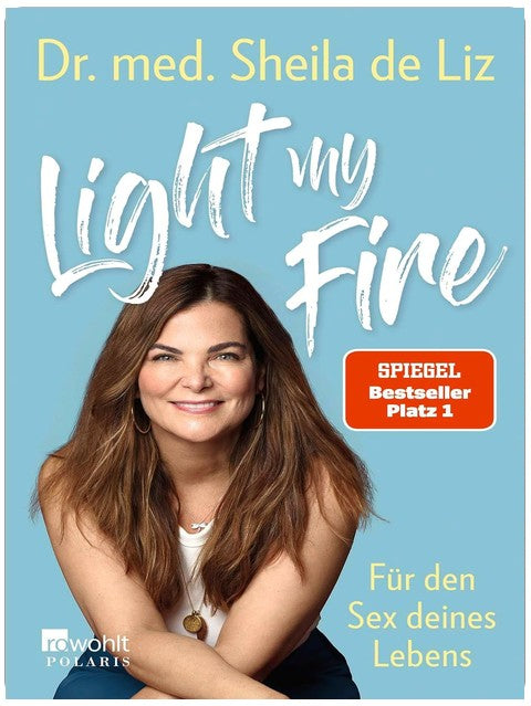 Light my Fire: Für den Sex deines Lebens