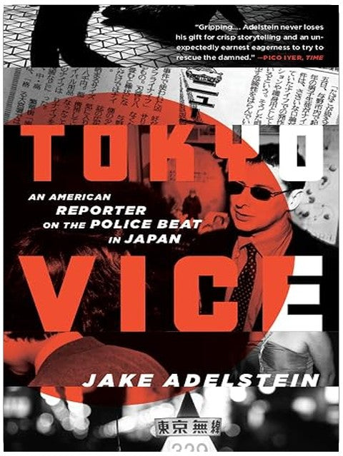 Tokyo Vice: An American Reporter on the Police Beat in Japan