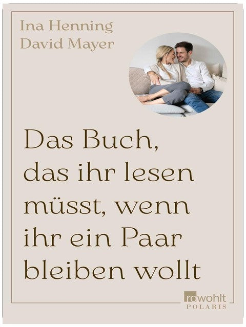 Das Buch, das ihr lesen müsst, wenn ihr ein Paar bleiben wollt