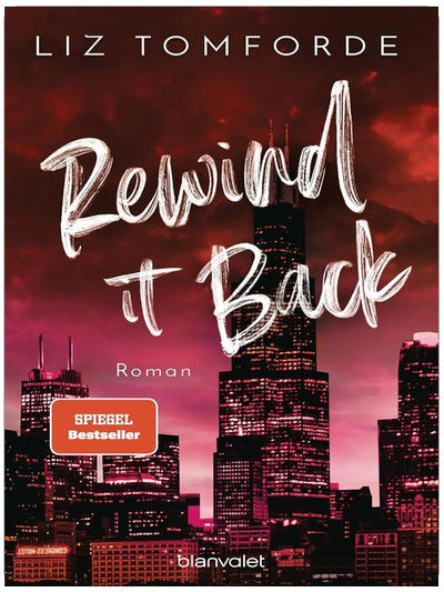 Rewind It Back: Roman - TikTok made me buy it: Sports Romance trifft auf Girl Next Door und First Love – endlich auf Deutsch! (Windy City-Reihe, Band 5)