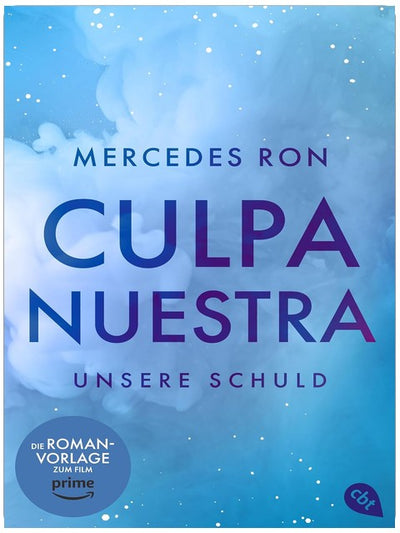 Culpa Nuestra – Unsere Schuld: Das Finale der #BookTok-Bestseller-Reihe: eine Enemies-to-Lovers Romance über verbotene Liebe (Die Culpa-Mía-Reihe 3)