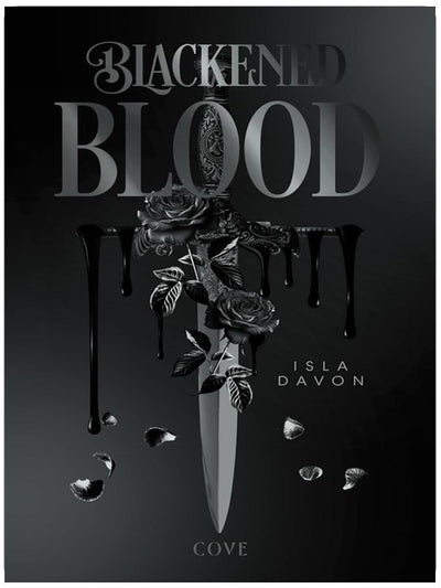 Blackened Blood (Blackened Blade 3): Düster, intensiv und gefährlich spannend – Dark Romantasy trifft Revenge Plot und Why Choose