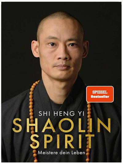 Shaolin Spirit: Meistere dein Leben | The Way to Self Mastery, Shaolin Temple Europe