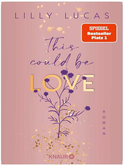 This could be love: Roman | Start der neuen New-Adult-Reihe und Nr.-1-Spiegel-Bestseller von Lilly Lucas (Hawaii Love)