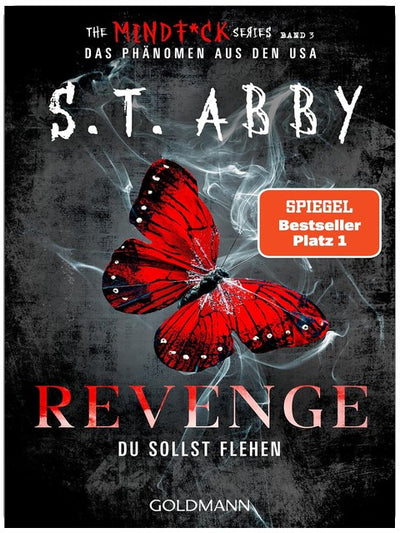 Revenge – Du sollst flehen: »The Mindf*ck Series«: Das Thriller-Phänomen – jetzt auf Deutsch! (Lana-Myers-Reihe, Band 3)