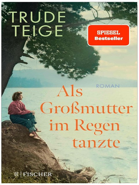 Als Großmutter im Regen tanzte: Roman | Der bewegende Longseller mit Tiefgang