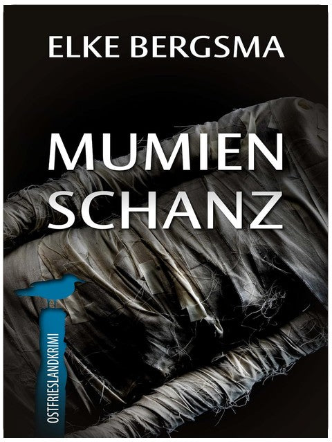 Mumienschanz - Ostfrieslandkrimi (Büttner und Hasenkrug ermitteln 40)