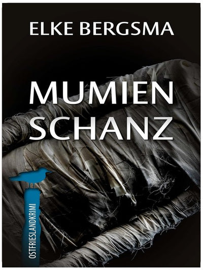 Mumienschanz - Ostfrieslandkrimi (Büttner und Hasenkrug ermitteln 40)