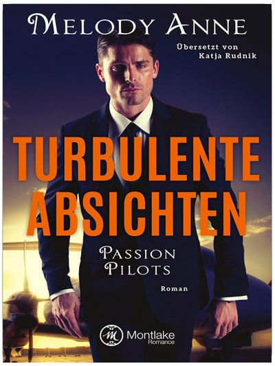 Turbulente Absichten (Passion Pilots 1)