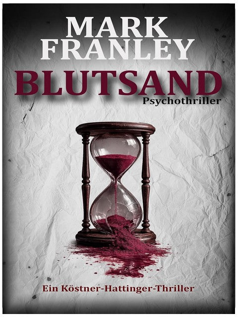 Blutsand (Ein Köstner-Hattinger-Thriller 8)
