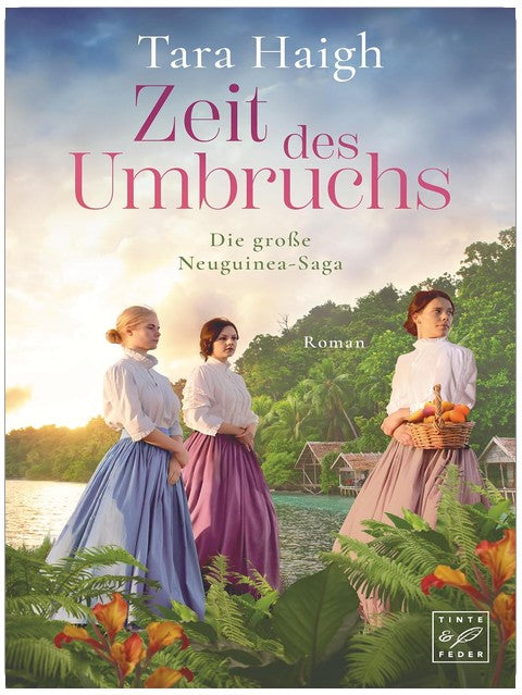 Zeit des Umbruchs (Die große Neuguinea-Saga 3)