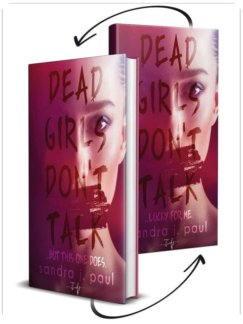 Dead girls don't talk: lucky for me
