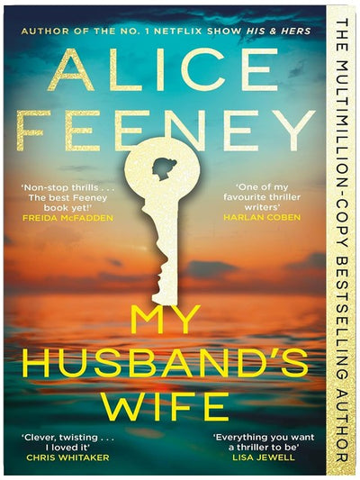 My Husband's Wife: The Instant Sunday Times Bestseller, From The Author Of Netflix Number 1 His & Hers (English Edition)