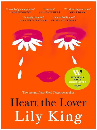 Heart the Lover: Shortlisted for the Women's Prize for Fiction 2026, A Sunday Times Bestseller (English Edition)