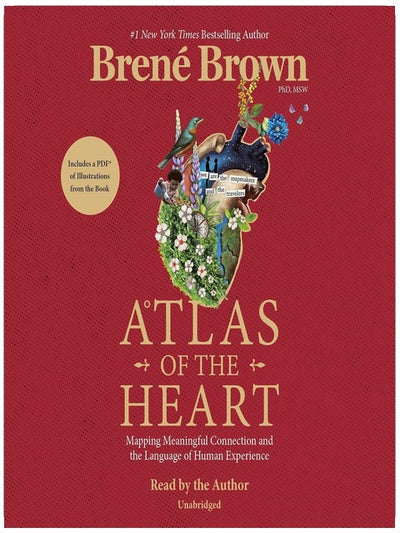 Atlas of the Heart: Mapping Meaningful Connection and the Language of Human Experience