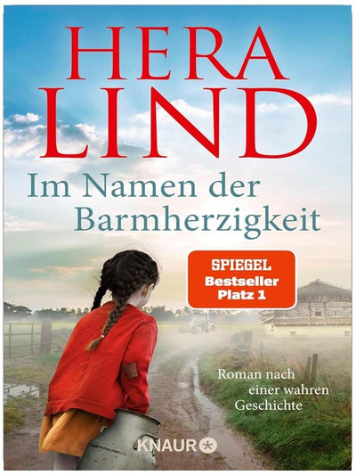 Im Namen der Barmherzigkeit: Roman nach einer wahren Geschichte | Der große Nr.-1-SPIEGEL-Bestseller-Tatsachenroman | Der unfassbare Leidensweg eines kleinen Mädchens