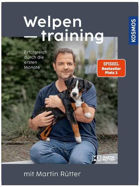 Welpentraining mit Martin Rütter: Erfolgreich durch die ersten Monate - Der SPIEGEL-Bestseller #1