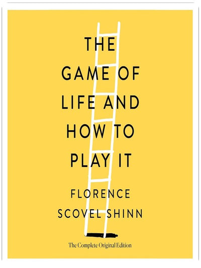 The Game of Life and How to Play It: The Complete Original Edition