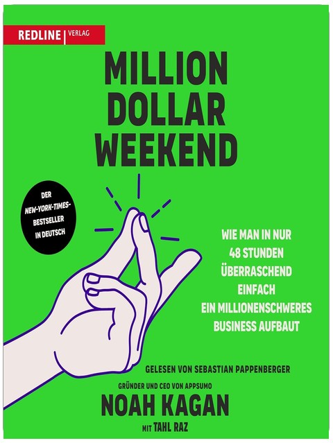 Million Dollar Weekend: Wie man in nur 48 Stunden überraschend einfach ein millionenschweres Business aufbaut