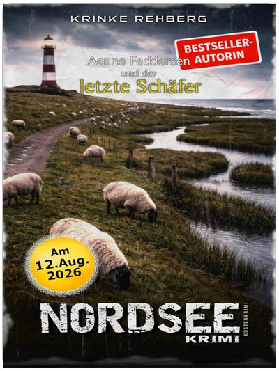 NORDSEEKRIMI - Aenne Feddersen und der letzte Schäfer: Küstenkrimi (Küstenkrimi Nordfriesland 10)