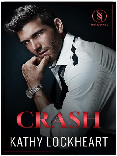 Crash: A Brother's Best Friend, Doctor/Patient Romance (Sinners and Saints Book 1)