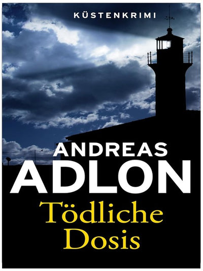Tödliche Dosis (Nordsee-Krimi 13)