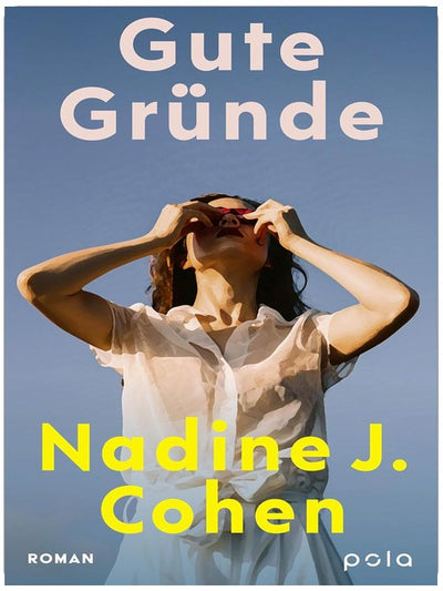 Gute Gründe: Roman. Ein tiefgründiger und humorvoller Roman über Freundschaft. Hoffnung und den Mut, das Leben zu leben
